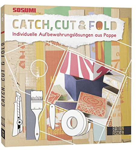 Catch, Cut & Fold: Individuelle Aufbewahrungslösungen aus Pappe
