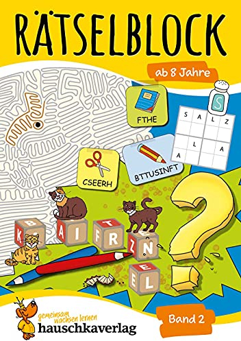 Rätselblock ab 8 Jahre - Band 2: Bunter Rätselspaß für Kinder - Labyrinth, Bilderrätsel, Fehlersuche, knobeln und logisches Denken fördern (Rätselbücher, Band 639)