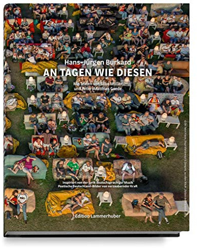 AN TAGEN WIE DIESEN: Ein poetisches Deutschland-Bild von verzaubernder Kraft