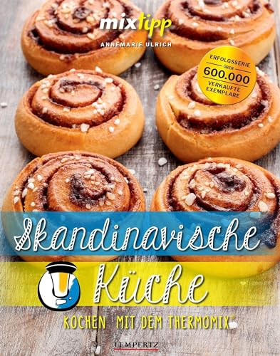 mixtipp: Skandinavische Küche: Kochen mit dem Thermomix®