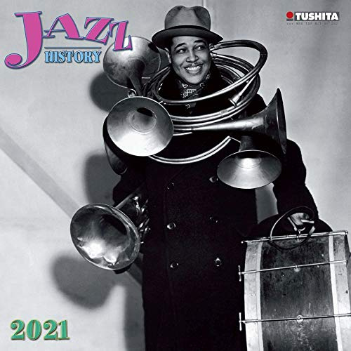 Jazz History 2021: Kalender 2021 (Media Illustration)