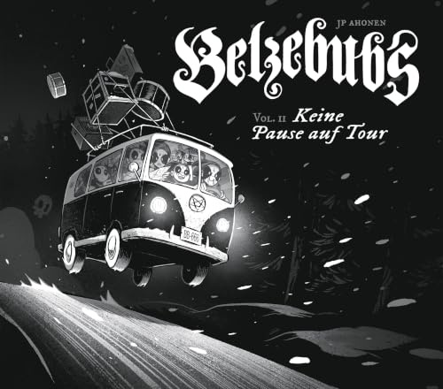Belzebubs 2: Keine Pause auf Tour