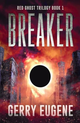 Breaker (Red Ghost Trilogy, Band 1)
