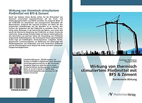 Wirkung von thermisch stimuliertem Fließmittel mit BFS & Zement: Kombinierte Wirkung