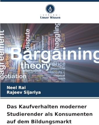 Das Kaufverhalten moderner Studierender als Konsumenten auf dem Bildungsmarkt