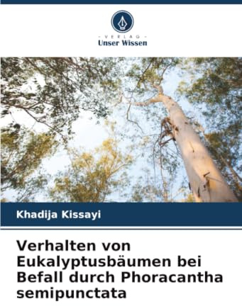 Verhalten von Eukalyptusbäumen bei Befall durch Phoracantha semipunctata: DE