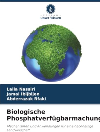 Biologische Phosphatverfügbarmachung: Mechanismen und Anwendungen für eine nachhaltige Landwirtschaft