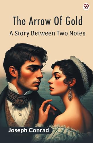 The Arrow Of Gold A Story Between Two Notes