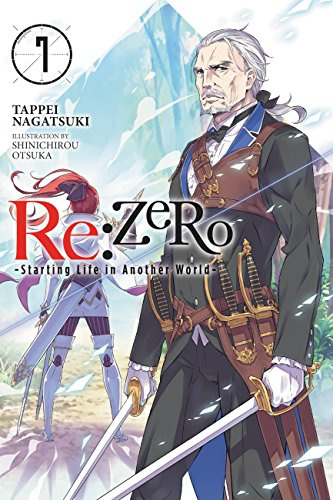 Re:ZERO -Starting Life in Another World-, Vol. 7 (light novel) (Volume 7)
