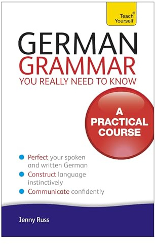 German Grammar You Really Need To Know: Teach Yourself