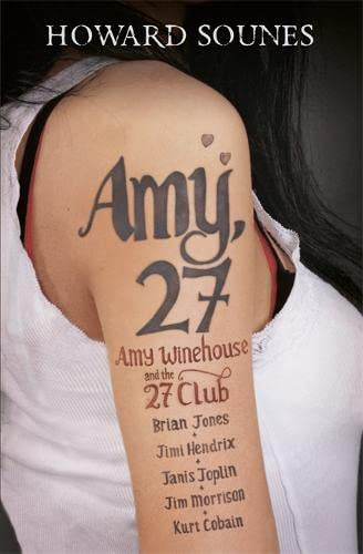 Amy, 27: Amy Winehouse and the 27 Club
