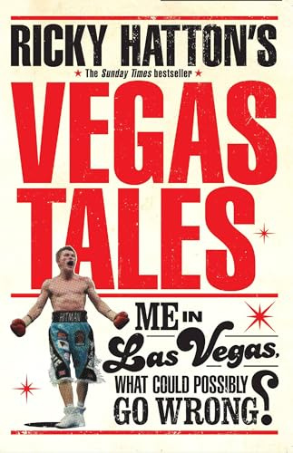 Ricky Hatton's Vegas Tales: the last book from the late, great boxer