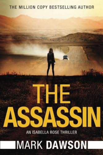 The Assassin (An Isabella Rose Thriller, Band 4)