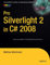 Pro Silverlight 2 in C# 2008 (Expert's Voice in Web Development)