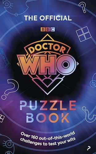 The Official Doctor Who Puzzle Book: Over 160 out-of-this-world challenges to test your wits