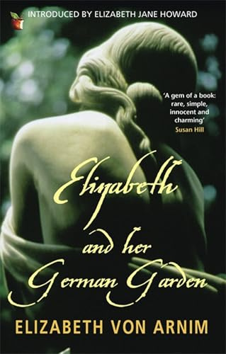 Elizabeth and Her German Garden (Virago Modern Classics)