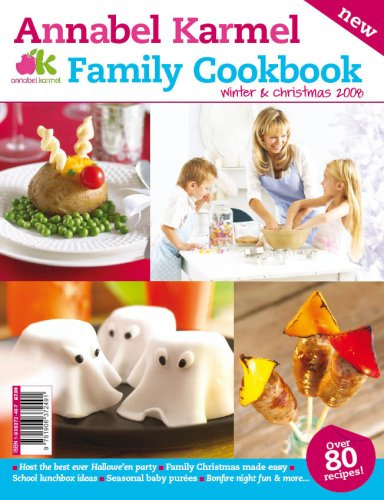 Annabel Karmel Family Cookbook Winter and Christmas 2008