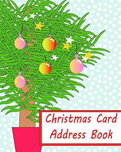 Christmas Card Address Book: Organise and remember your christmas cards | Christmas notebook | Address book | Large pages:10 x 8