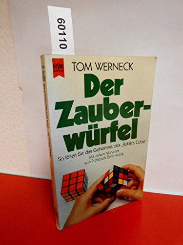 Der Zauberwürfel. So lösen Sie das Geheimnis von Rubik's Cube.