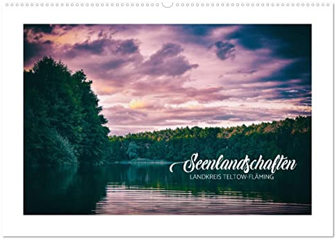 Seenlandschaften Landkreis Teltow-Fläming (Wandkalender 2026 DIN A2 quer), CALVENDO Monatskalender: Seelandschaften Brandenburg Wandkalender (CALVENDO Natur)