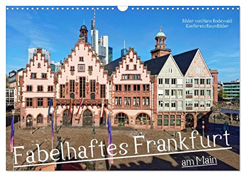 Fabelhaftes Frankfurt am Main (Wandkalender 2026 DIN A3 quer), CALVENDO Monatskalender: Farbenfrohe Finanzmetropole im Spiegel der Jahrhunderte (CALVENDO Orte)