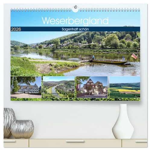 Weserbergland - sagenhaft schön (hochwertiger Premium Wandkalender 2026 DIN A2 quer), Kunstdruck in Hochglanz: Sagenhaft schönes Weserbergland (CALVENDO Orte)