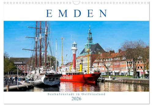 EMDEN, Seehafenstadt in Ostfriesland (Wandkalender 2026 DIN A3 quer), CALVENDO Monatskalender: Idyllische Aufnahmen einer Stadt (CALVENDO Orte)