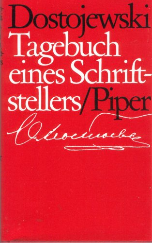 Tagebuch eines Schriftstellers. (Aus Sämtliche Werke Band 10)
