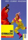 Skigymnastik: Fitness, Gesundheit, Wohlbefinden (rororo sachbuch - sport)