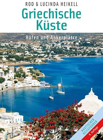 Griechische Küsten: Häfen und Ankerplätze