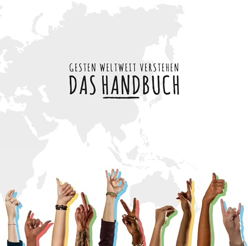 Das Handbuch: Gesten weltweit verstehen