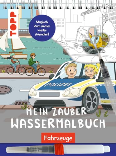 Mein Zauber-Wassermalbuch Fahrzeuge: Mit Wasserstift anmalen, trocknen lassen, neu anmalen (Wassermalbücher)