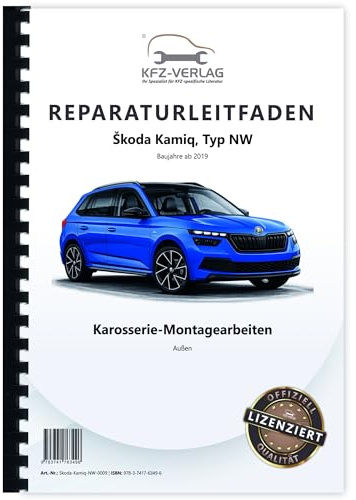 SKODA Kamiq Typ NW ab 2019 Karosserie Montagearbeiten Außen Reparaturanleitung