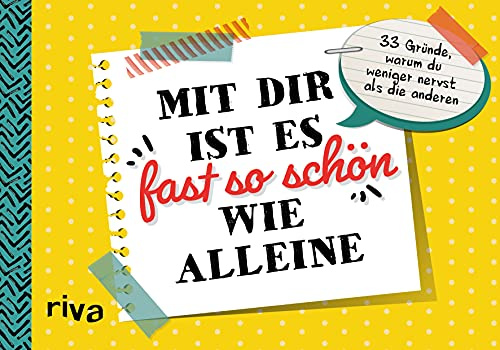 Mit dir ist es fast so schön wie alleine: 33 Gründe, warum du weniger nervst als die anderen