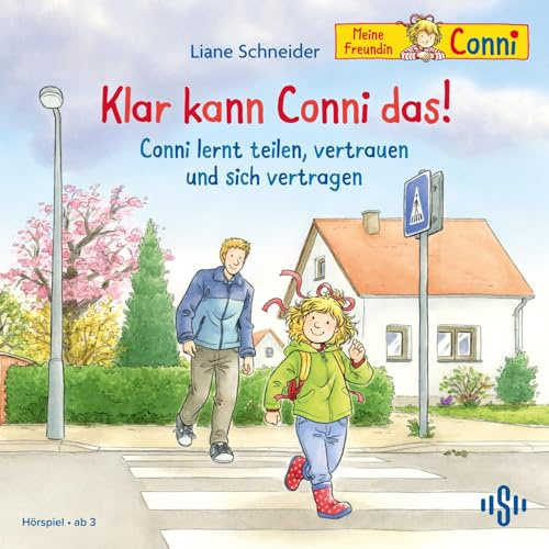 Klar kann Conni das! / Conni lernt teilen, vertrauen und sich vertragen (Meine Freundin Conni - ab 3): 1 CD (Meine Freundin Conni - ab 3: Conni ab 3)