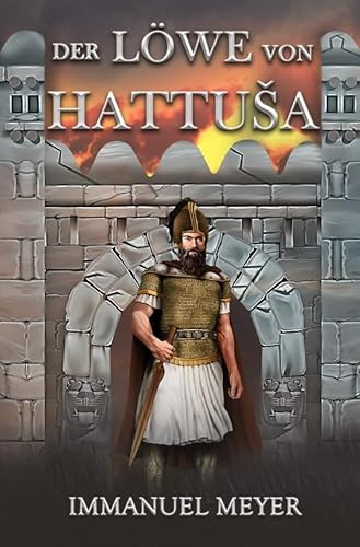 Der Löwe von Hattusa