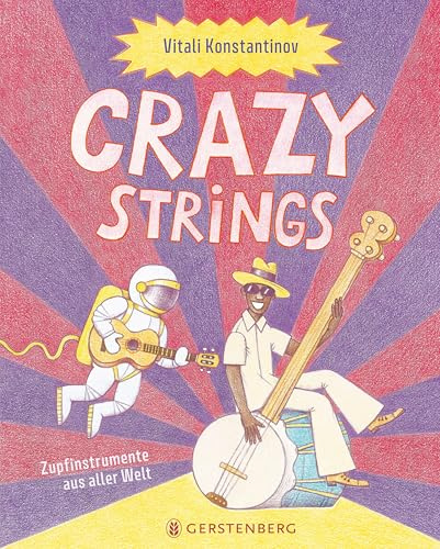 Crazy Strings: Zupfinstrumente aus aller Welt