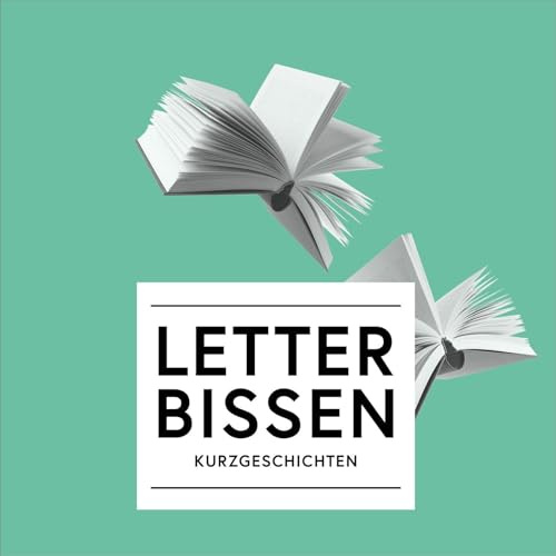 Letter Bissen: 3 Kurzgeschichten