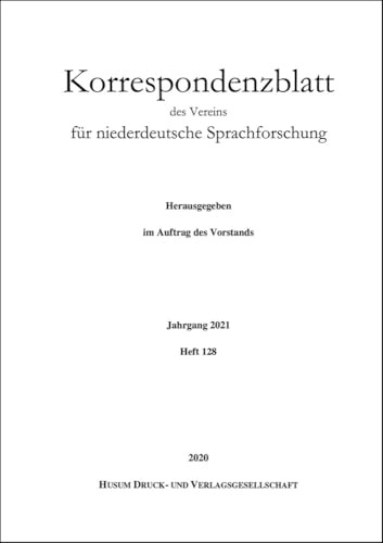 Korrespondenzblatt des Vereins für niederdeutsche Sprachforschung: Jahrgang 2021, Heft 128