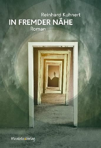 In fremder Nähe: Roman