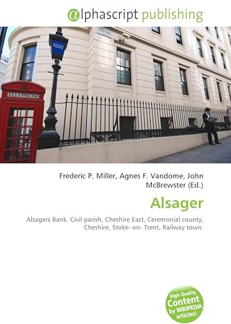 Alsager: Alsagers Bank, Civil parish, Cheshire East, Ceremonial county, Cheshire, Stoke- on- Trent, Railway town.