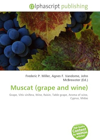 Muscat (grape and wine): Grape, Vitis vinifera, Wine, Raisin, Table grape, Aroma of wine, Cyprus, Midas