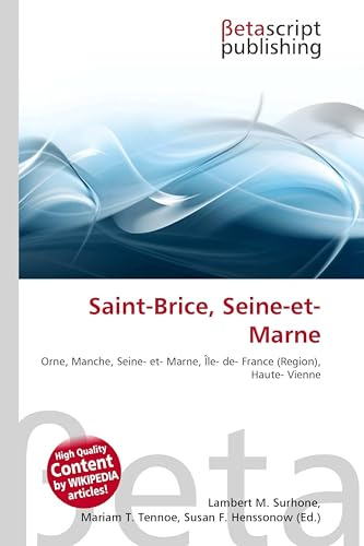 Saint-Brice, Seine-et-Marne: Orne, Manche, Seine- et- Marne, Île- de- France (Region), Haute- Vienne