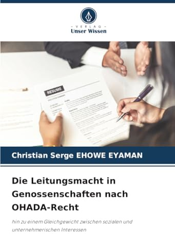 Die Leitungsmacht in Genossenschaften nach OHADA-Recht: hin zu einem Gleichgewicht zwischen sozialen und unternehmerischen Interessen
