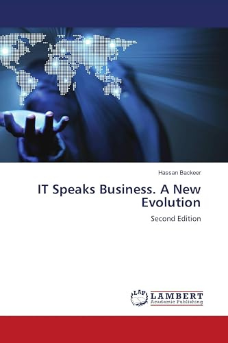 IT Speaks Business. A New Evolution: Second Edition