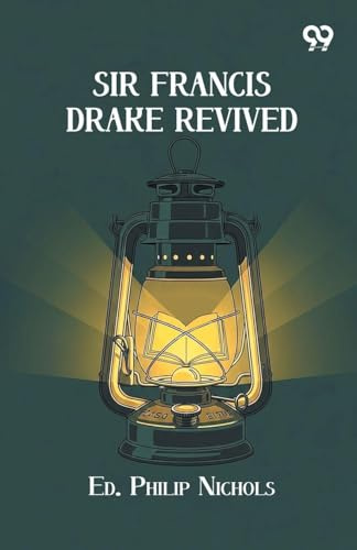 Sir Francis Drake Revived