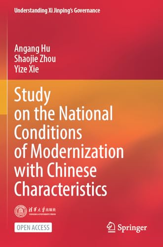 Study on the National Conditions of Modernization with Chinese Characteristics (Understanding Xi Jinping’s Governance)