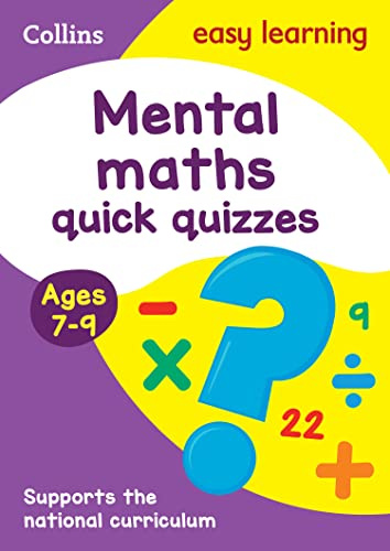 Mental Maths Quick Quizzes: Ages 7-9 (Collins Easy Learning KS2)
