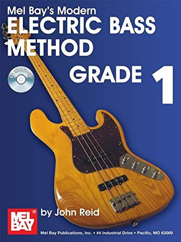 Mel Bay's Modern Electric Bass Method Grade 1 (Modern Method)