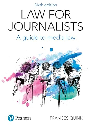 Law for Journalists: A Guide to Media Law